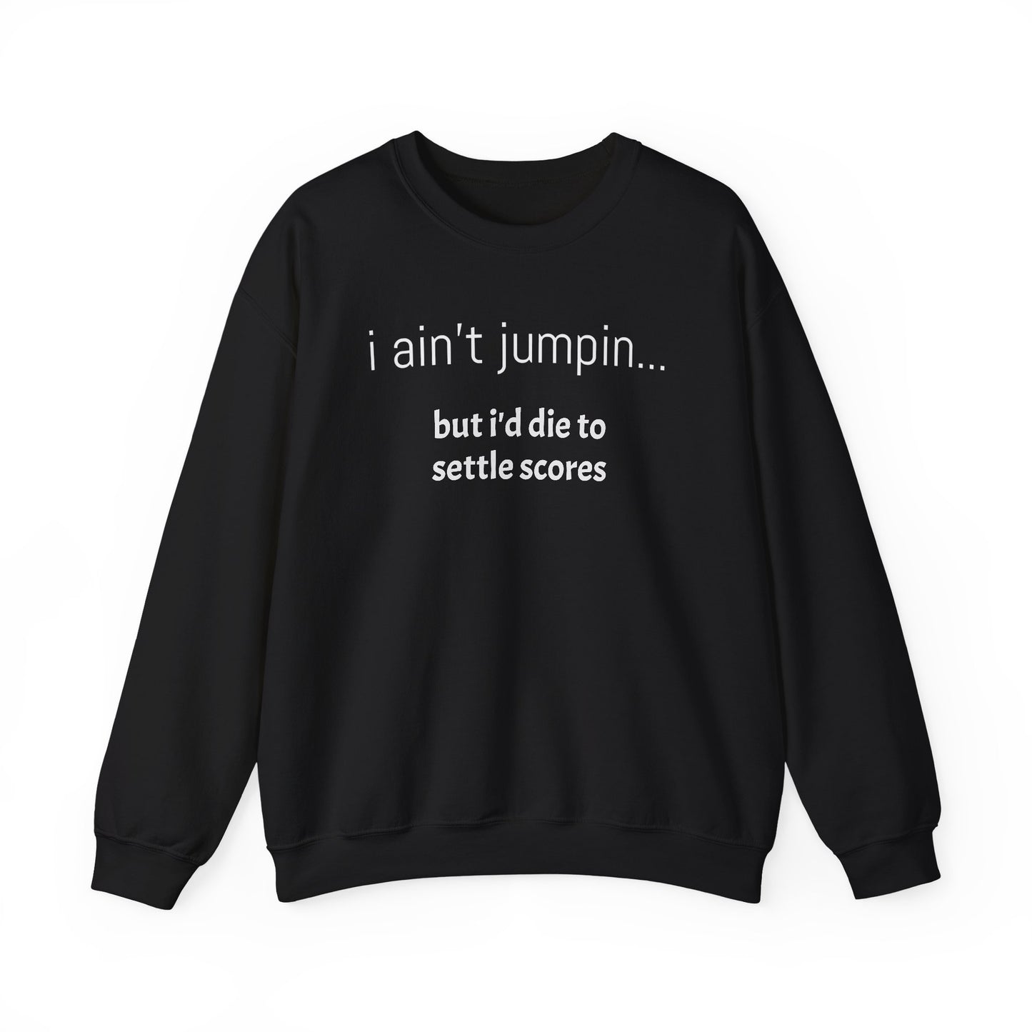 Settle Scores Crew Neck Sweatshirt - Unisex Heavy Blend™