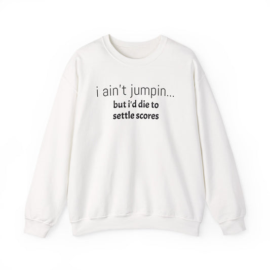 Settle Scores Crew Neck Sweatshirt - Unisex Heavy Blend™