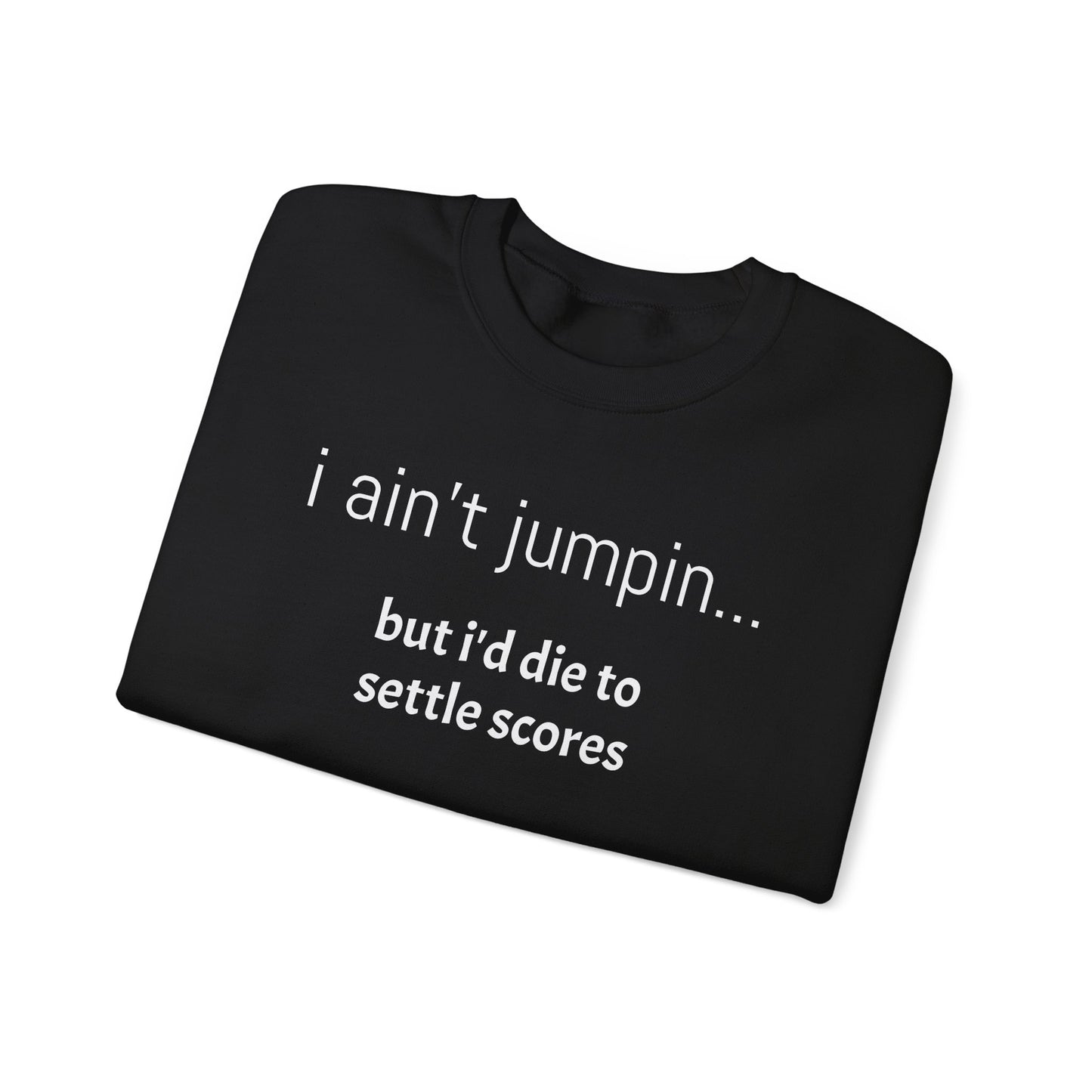 Settle Scores Crew Neck Sweatshirt - Unisex Heavy Blend™