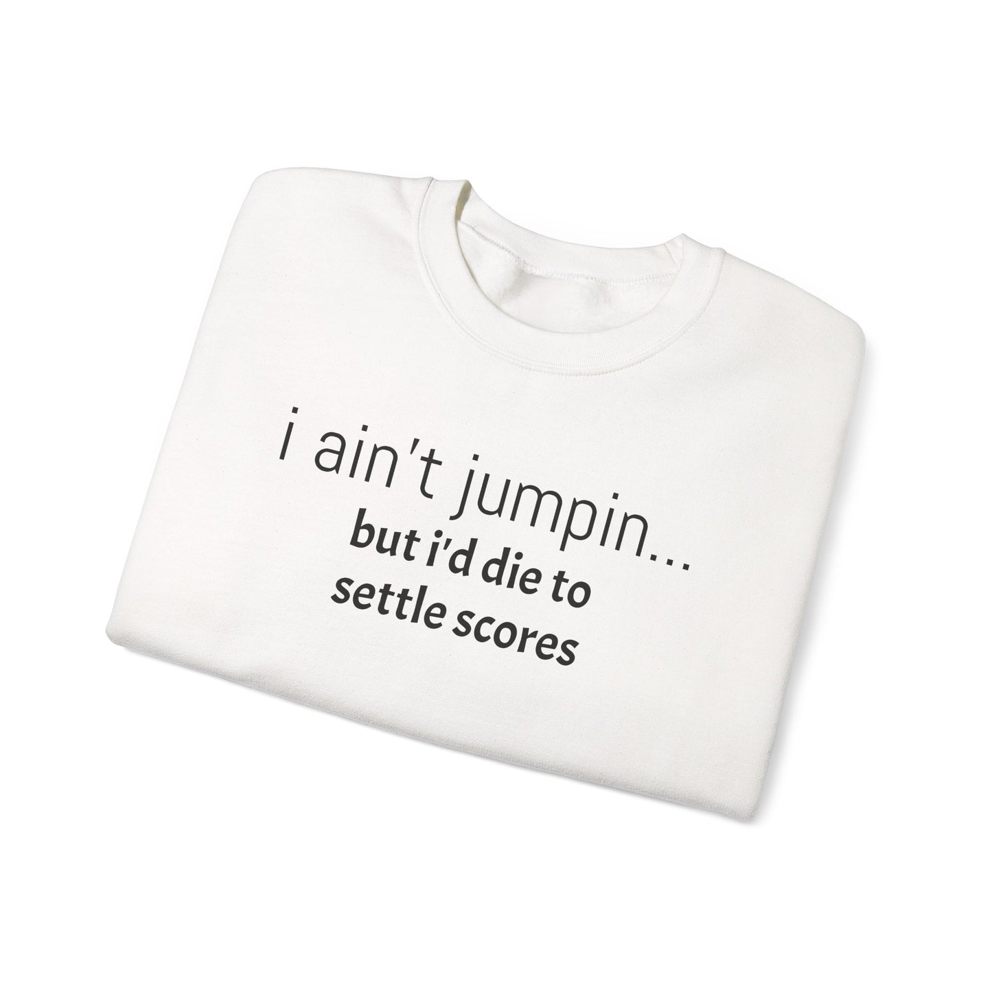 Settle Scores Crew Neck Sweatshirt - Unisex Heavy Blend™